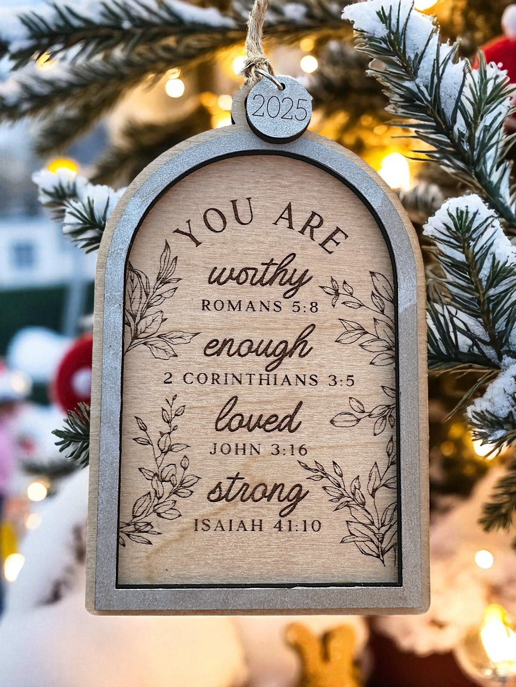 You Are Worthy, Enough, Loved, and Strong Ornament